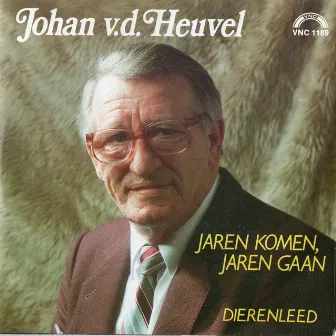 Jaren Komen , Jaren Gaan by Johan van den Heuvel