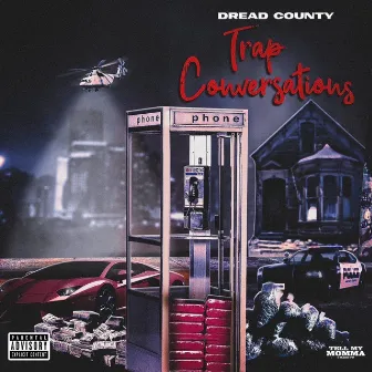 Trap Conversations by Dread County