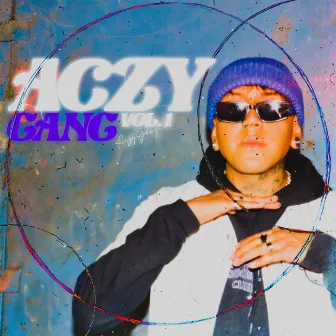 Aczy Gang, Vol. 1 by Aczy Gang