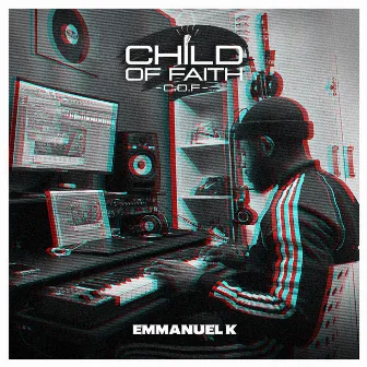 Child of Faith (C.O.F) by Emmanuel K