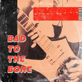 Bad To The Bone by Adam Drake