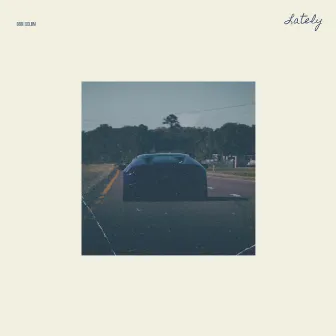 Lately by Eyjobeatz