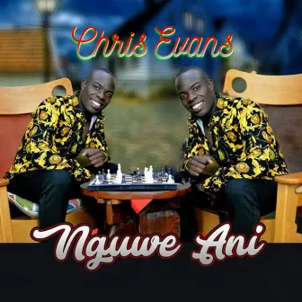 Nguwe Ani by Chris Evans