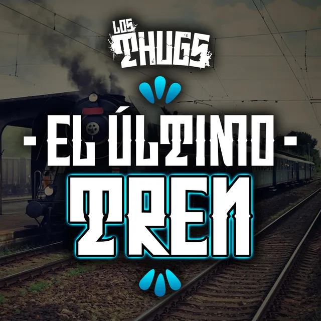 El Último Tren