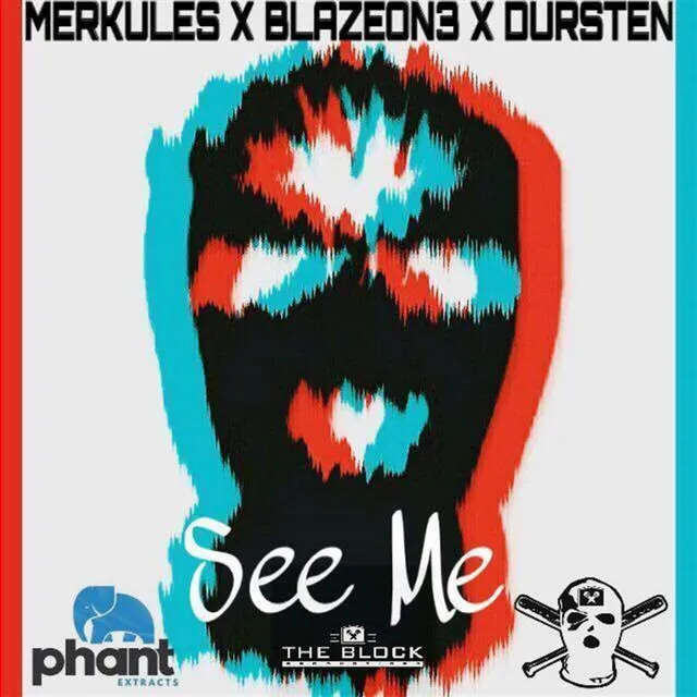 See Me (feat. Merkules & BlazeOn3)