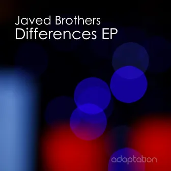 Differences EP by Javed Brothers