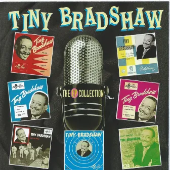 The EP Collection... Plus by Tiny Bradshaw