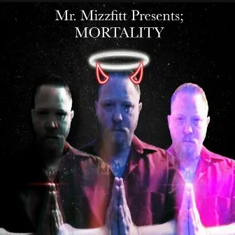 Mortality by Mr. Mizzfitt