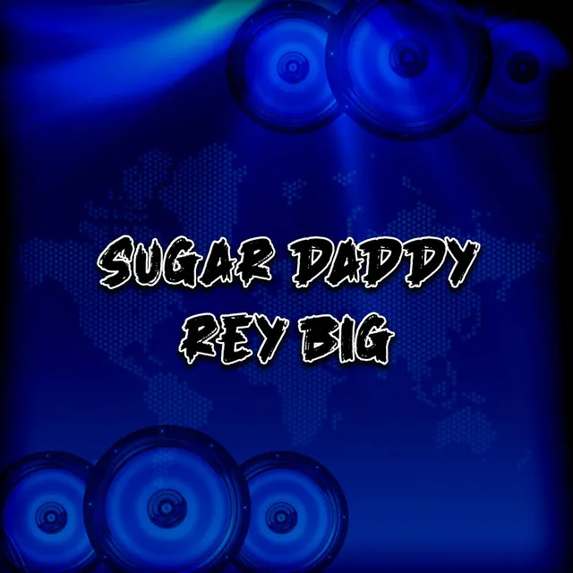 Suggar Daddy Rey Big