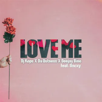 Love Me by Dj Kops