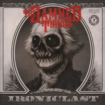 Ironiclast (Edited Version) by The Damned Things