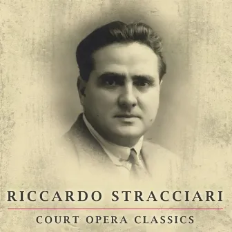 Court Opera Classics by Riccardo Stracciari