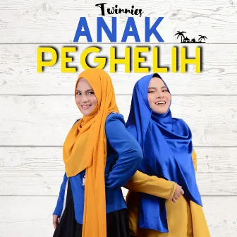 Anak Peghelih by Twinnies