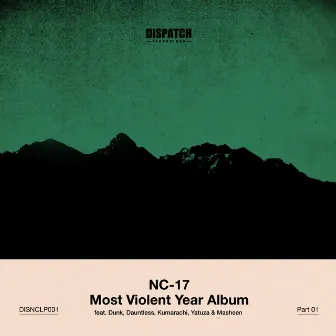 Most Violent Year Album Part 1 by NC-17