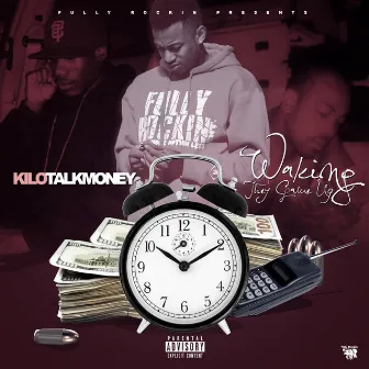 Waking They Game Up by KiloTalkMoney