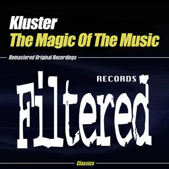 The Magic Of The Music by Kluster