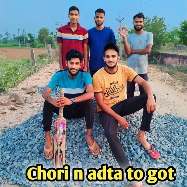 Chori n adta to got