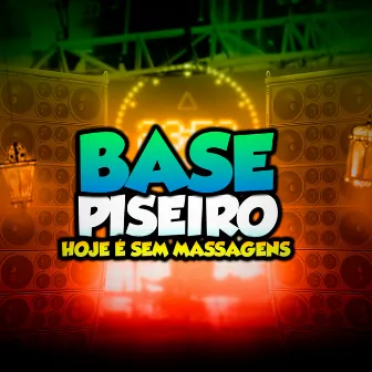 Base Piseiro Hoje É Sem Massagens by Dj Nando Beatz