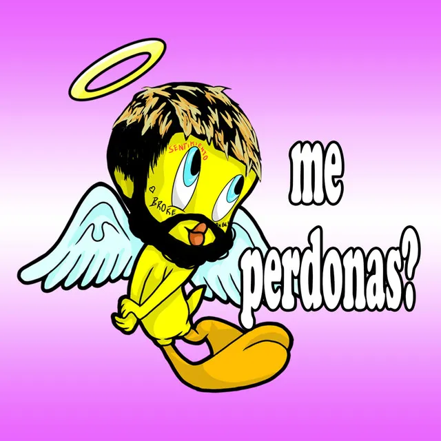 me perdonas?