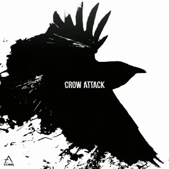 Crow Attack by Dj Ariel