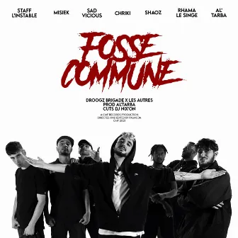 Fosse commune by Droogz Brigade