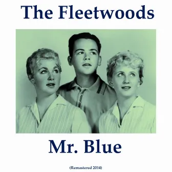 Mr. Blue (Remastered 2014) by The Fleetwoods