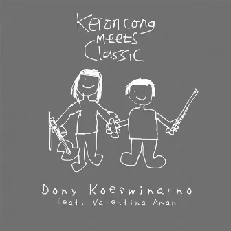 Keroncong Meets Classic by Dony Koeswinarno