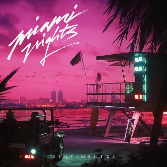 Sentimental by Miami Nights 1984