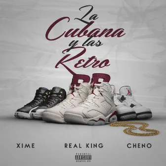 La Cubana y las Retro by Real King