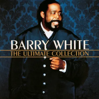 The Ultimate Collection by Barry White