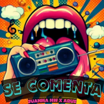 Se Comenta by Juanma MW