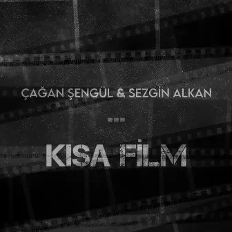 Kısa Film by Sezgin Alkan