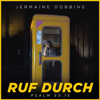 Ruf durch (Psalm 50, 15) by Jermaine Dobbins