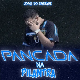 Pancada na Pilantra by Joab do Cacique