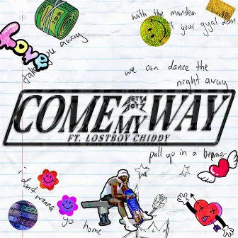 Come My Way by Betta Boyz