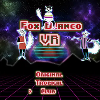 VR (Club Mix) by Fox Blanco