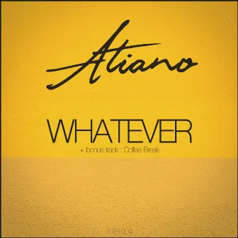 Whatever by Atiano