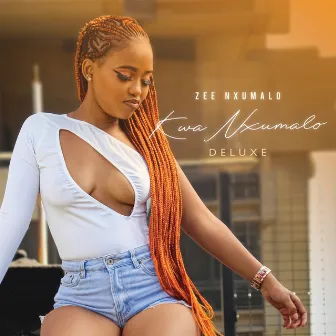 KwaNxumalo (Deluxe) by Zee Nxumalo