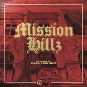 Mission Hillz by K.A.A.N.