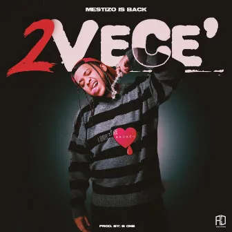 2 VECE by B One El Productor De Oro