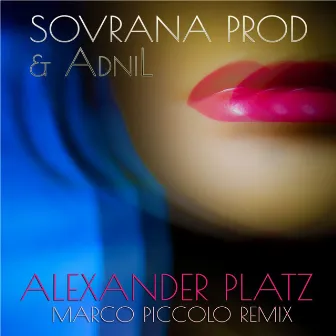 Alexander Platz (Marco Piccolo Remix) by Marco Piccolo