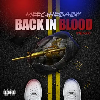 Back In Blood (Remix) by Meechiebabyy