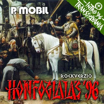 Honfoglalás (Rock Változat) by P. Mobil