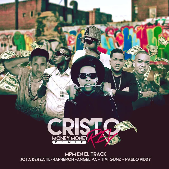 Cristo Rey - Money Money Remix