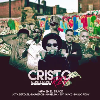 Cristo Rey (Money Money Remix) by MPM En El Track