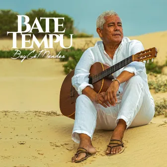 Bate Tempu by Boy Gé Mendès