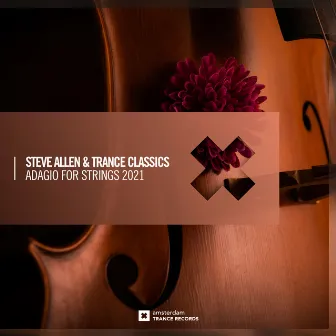 Adagio For Strings 2021 by Trance Classics