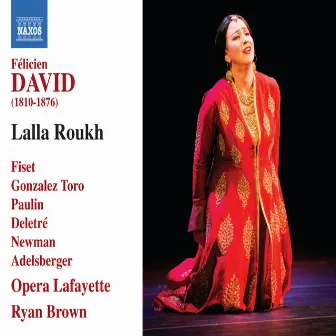 David: Lalla Roukh by Ryan Brown