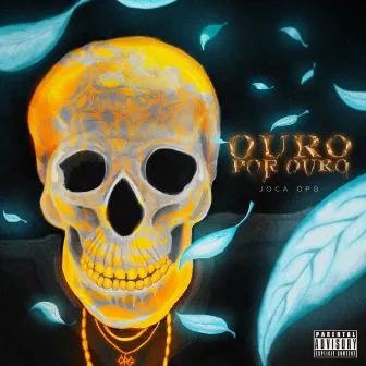 Ouro por Ouro by Joca OPG