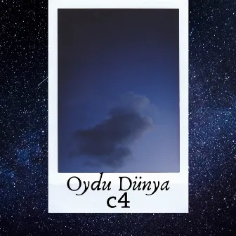 Oydu Dünya by C4